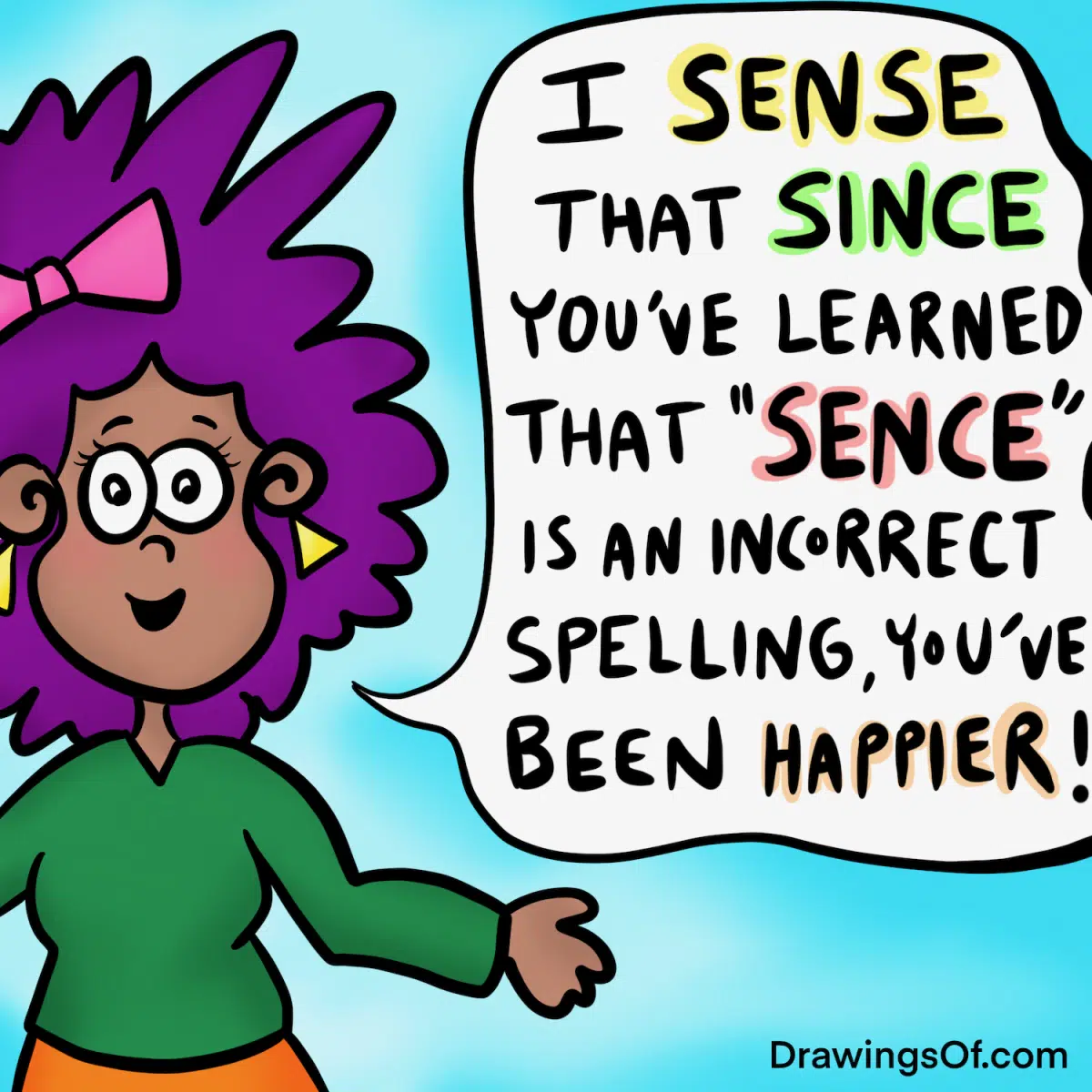 Spell sense, since, or sence